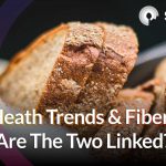 gut-health trends and fiber link 2021